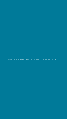 Tampilan Antarmuka Aplikasi Infini88388 Info Slot Gacor Maxwin Malam Ini - 4