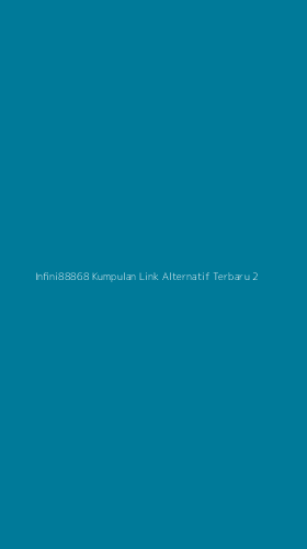 Tampilan Antarmuka Aplikasi Infini88868 Kumpulan Link Alternatif Terbaru - 2