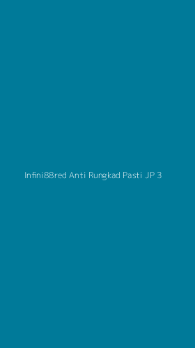 Tampilan Antarmuka Aplikasi Infini88red Anti Rungkad Pasti Jp - 3