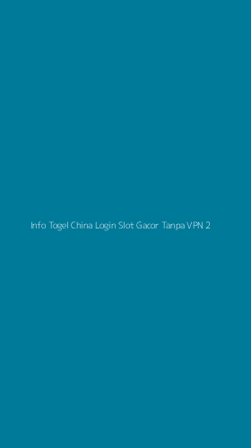 Tampilan Antarmuka Aplikasi Info Togel China Login Slot Gacor Tanpa Vpn - 2