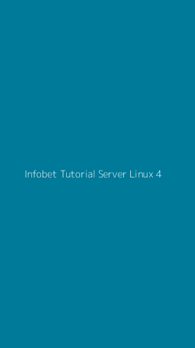 Tampilan Antarmuka Aplikasi Infobet Tutorial Server Linux - 4