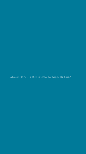 Tampilan Antarmuka Aplikasi Infowin88 Situs Multi Game Terbesar Di Asia - 1