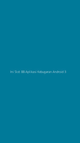 Tampilan Antarmuka Aplikasi Ini Slot 88 Aplikasi Kebugaran Android - 3