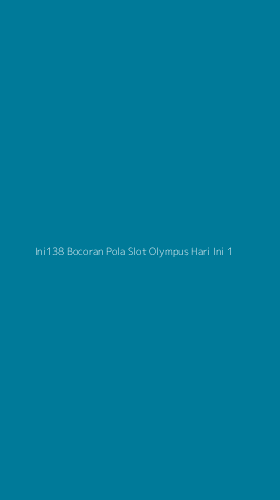 Tampilan Antarmuka Aplikasi Ini138 Bocoran Pola Slot Olympus Hari Ini - 1