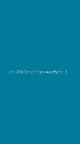 Tampilan Antarmuka Aplikasi Ink 789 Editor Foto Aesthetic - 3