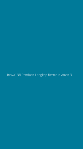 Tampilan Antarmuka Aplikasi Inova138 Panduan Lengkap Bermain Aman - 3