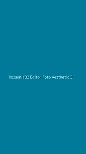Tampilan Antarmuka Aplikasi Insomnia88 Editor Foto Aesthetic - 3