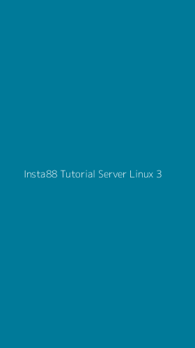 Tampilan Antarmuka Aplikasi Insta88 Tutorial Server Linux - 3