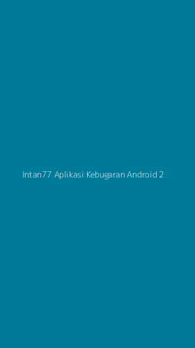 Tampilan Antarmuka Aplikasi Intan77 Aplikasi Kebugaran Android - 2