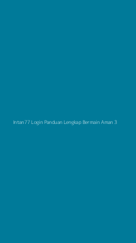 Tampilan Antarmuka Aplikasi Intan77 Login Panduan Lengkap Bermain Aman - 3