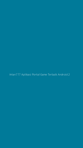 Tampilan Antarmuka Aplikasi Intan777 Aplikasi Portal Game Terbaik Android - 2