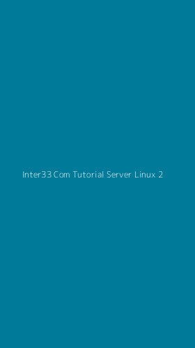 Tampilan Antarmuka Aplikasi Inter33 Com Tutorial Server Linux - 2