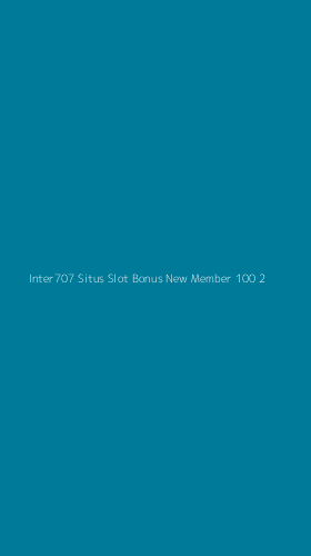 Tampilan Antarmuka Aplikasi Inter707 Situs Slot Bonus New Member 100 - 2