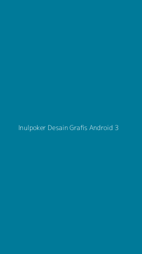 Tampilan Antarmuka Aplikasi Inulpoker Desain Grafis Android - 3