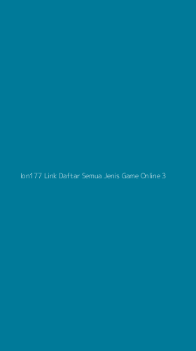 Tampilan Antarmuka Aplikasi Ion177 Link Daftar Semua Jenis Game Online - 3
