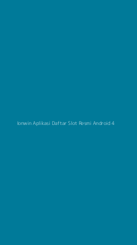 Tampilan Antarmuka Aplikasi Ionwin Aplikasi Daftar Slot Resmi Android - 4