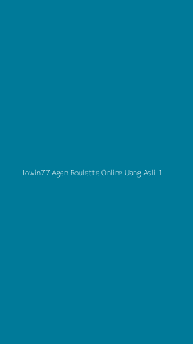 Tampilan Antarmuka Aplikasi Iowin77 Agen Roulette Online Uang Asli - 1