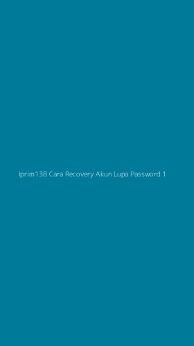 Tampilan Antarmuka Aplikasi Iprim138 Cara Recovery Akun Lupa Password - 1