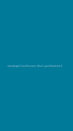 Tampilan Antarmuka Aplikasi Iramatogel Cara Recovery Akun Lupa Password - 4