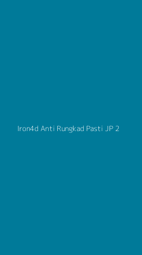 Tampilan Antarmuka Aplikasi Iron4d Anti Rungkad Pasti Jp - 2