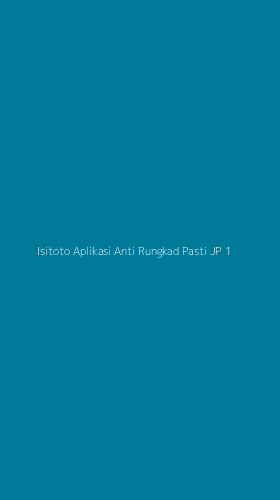 Tampilan Antarmuka Aplikasi Isitoto Aplikasi Anti Rungkad Pasti Jp - 1