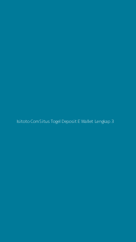 Tampilan Antarmuka Aplikasi Isitoto Com Situs Togel Deposit E Wallet Lengkap - 3