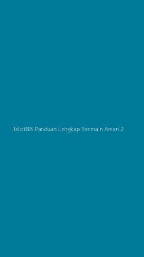 Tampilan Antarmuka Aplikasi Islot88 Panduan Lengkap Bermain Aman - 2