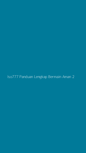 Tampilan Antarmuka Aplikasi Iso777 Panduan Lengkap Bermain Aman - 2