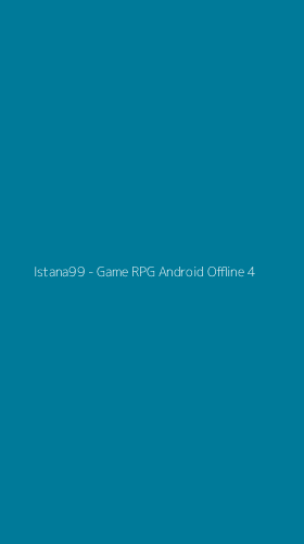 Tampilan Antarmuka Aplikasi Istana99 - Game RPG Android Offline - 4