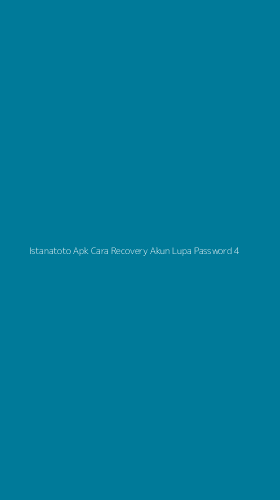 Tampilan Antarmuka Aplikasi Istanatoto Apk Cara Recovery Akun Lupa Password - 4