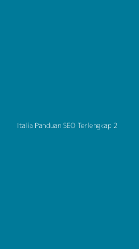Tampilan Antarmuka Aplikasi Italia Panduan Seo Terlengkap - 2