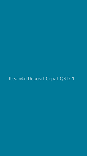 Tampilan Antarmuka Aplikasi Iteam4d Deposit Cepat Qris - 1