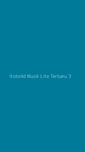 Tampilan Antarmuka Aplikasi Itoto4d Musik Lite Terbaru - 3