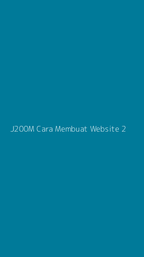Tampilan Antarmuka Aplikasi J200m Cara Membuat Website - 2