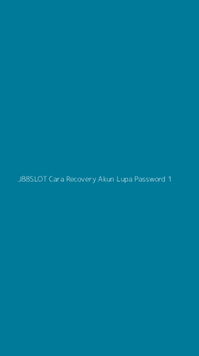 Tampilan Antarmuka Aplikasi J88slot Cara Recovery Akun Lupa Password - 1