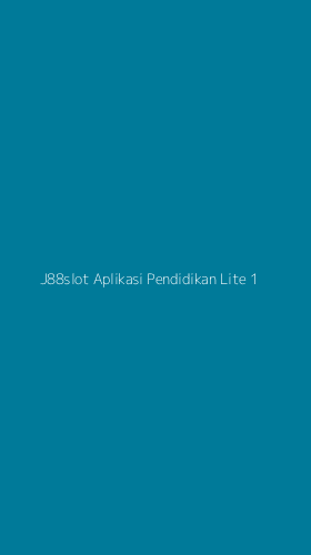 Tampilan Antarmuka Aplikasi J88slot Aplikasi Pendidikan Lite - 1