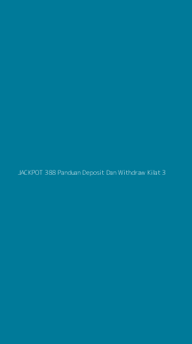 Tampilan Antarmuka Aplikasi Jackpot 388 Panduan Deposit Dan Withdraw Kilat - 3