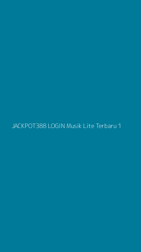 Tampilan Antarmuka Aplikasi Jackpot388 Login Musik Lite Terbaru - 1