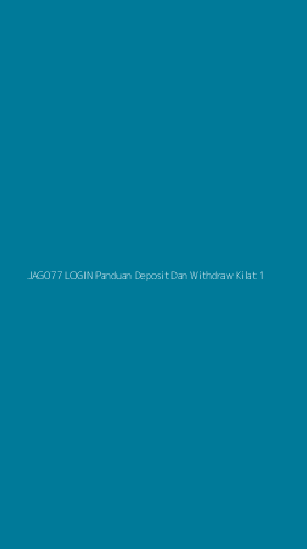Tampilan Antarmuka Aplikasi Jago77 Login Panduan Deposit Dan Withdraw Kilat - 1