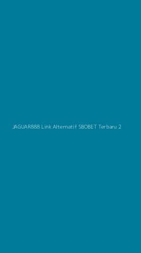 Tampilan Antarmuka Aplikasi Jaguar888 Link Alternatif Sbobet Terbaru - 2