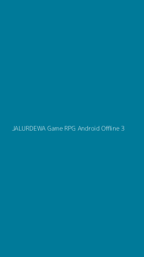 Tampilan Antarmuka Aplikasi Jalurdewa Game Rpg Android Offline - 3