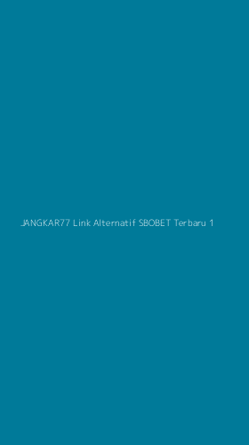 Tampilan Antarmuka Aplikasi Jangkar77 Link Alternatif Sbobet Terbaru - 1