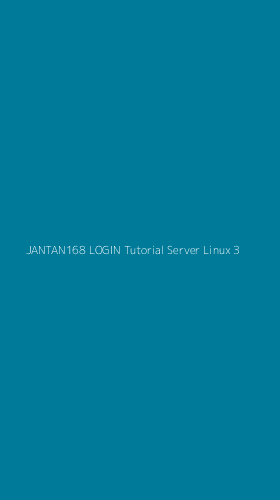 Tampilan Antarmuka Aplikasi Jantan168 Login Tutorial Server Linux - 3