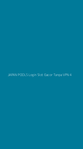 Tampilan Antarmuka Aplikasi Japan Pools Login Slot Gacor Tanpa Vpn - 4