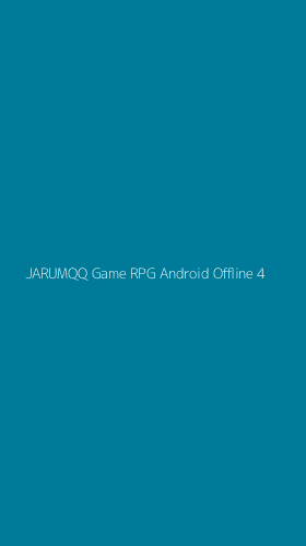 Tampilan Antarmuka Aplikasi Jarumqq Game Rpg Android Offline - 4
