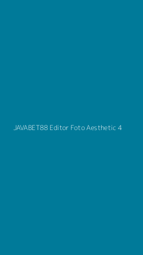 Tampilan Antarmuka Aplikasi Javabet88 Editor Foto Aesthetic - 4