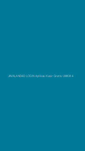 Tampilan Antarmuka Aplikasi Javaland4d Login Aplikasi Kasir Gratis Umkm - 4