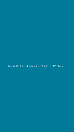 Tampilan Antarmuka Aplikasi Jawa303 Aplikasi Kasir Gratis Umkm - 2