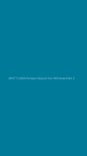 Tampilan Antarmuka Aplikasi Jaya77 Login Panduan Deposit Dan Withdraw Kilat - 3
