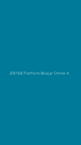Tampilan Antarmuka Aplikasi Jdb168 Platform Belajar Online - 4